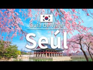 Guía de actividades en Seúl en 3 días: ¡Descubre qué hacer!