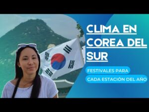 Conoce el clima en Corea del Sur: ¡Descubre sus estaciones y temperaturas!